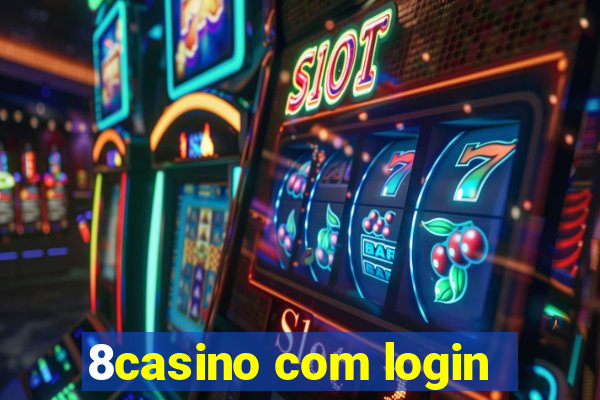 8casino com login